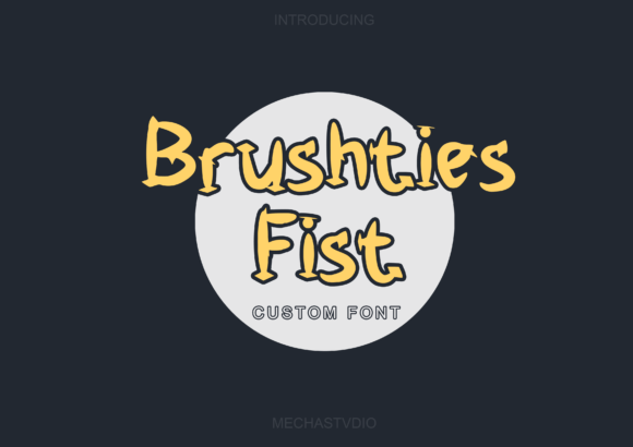 Brushties Fist: A Bold Display Font That Delivers Personality