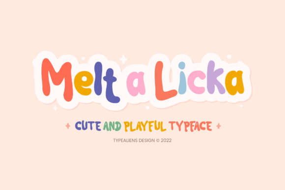 Melt a Licka: A Playful Display Font for Digital Branding