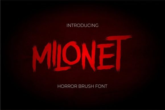Milonet: A Horror Brush Font That Commands Attention