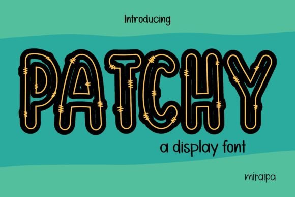 Patchy: A Quirky Display Font That Actually Works